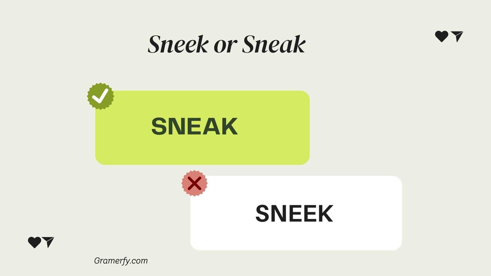 Sneek or Sneak