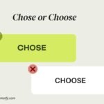Chose or Choose