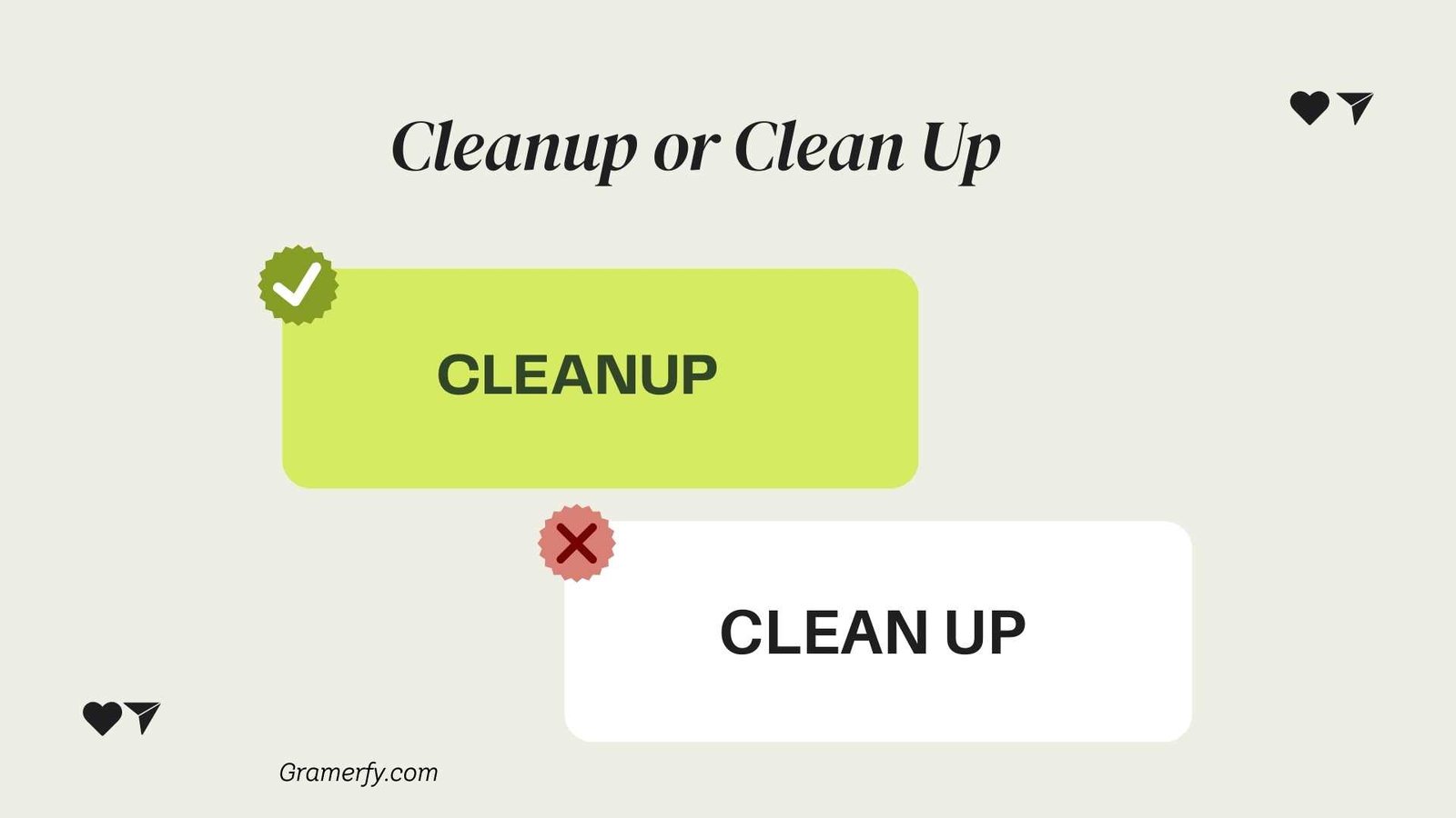 Cleanup or Clean Up 