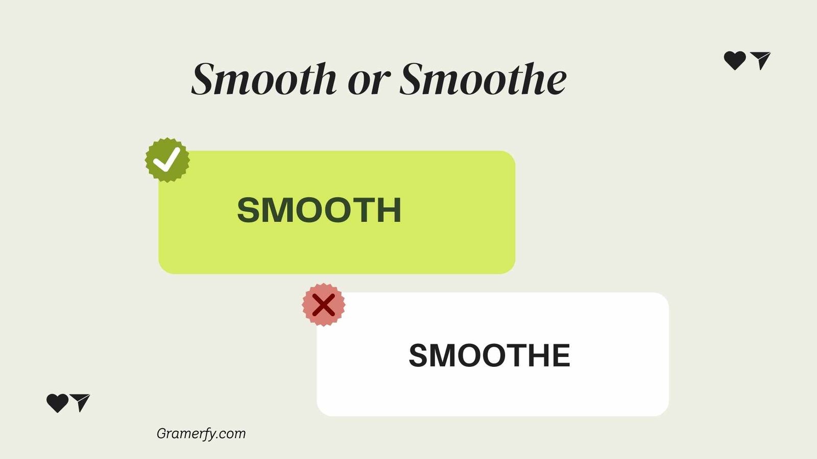 Smooth or Smoothe