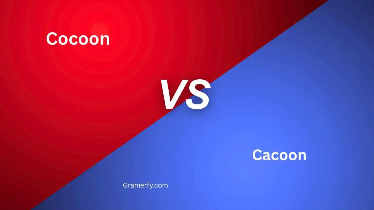 Cocoon vs Cacoon 