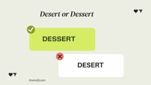 Desert or Dessert