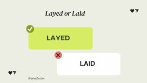 Layed or Laid