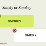 Smoky or Smokey